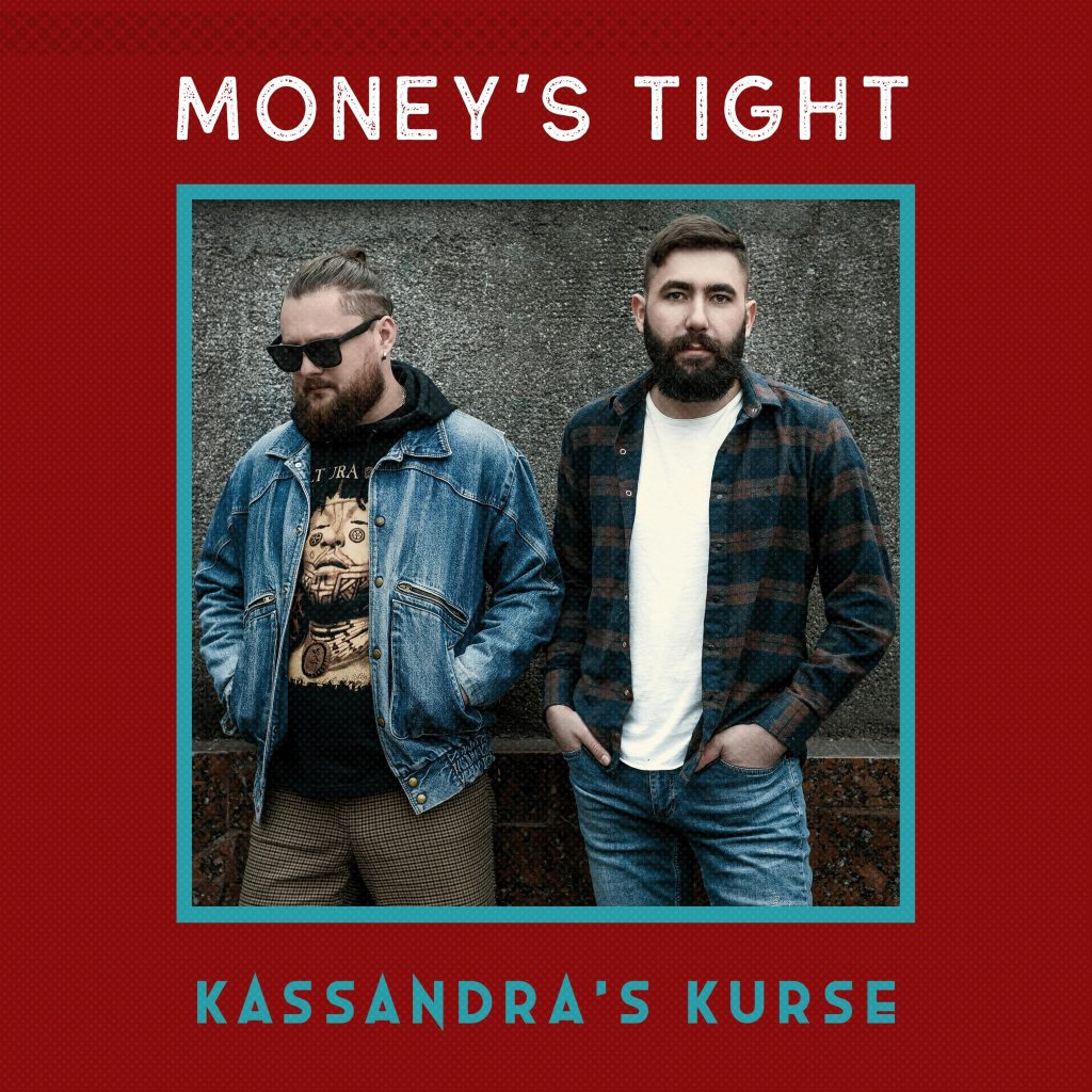 Album cover for 'Money's Tight' by Kassandra's Kurse